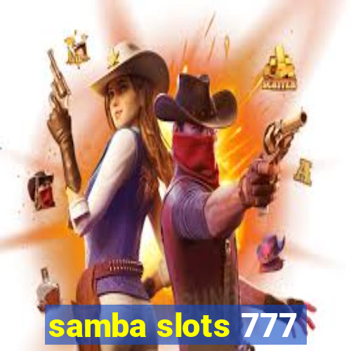 samba slots 777